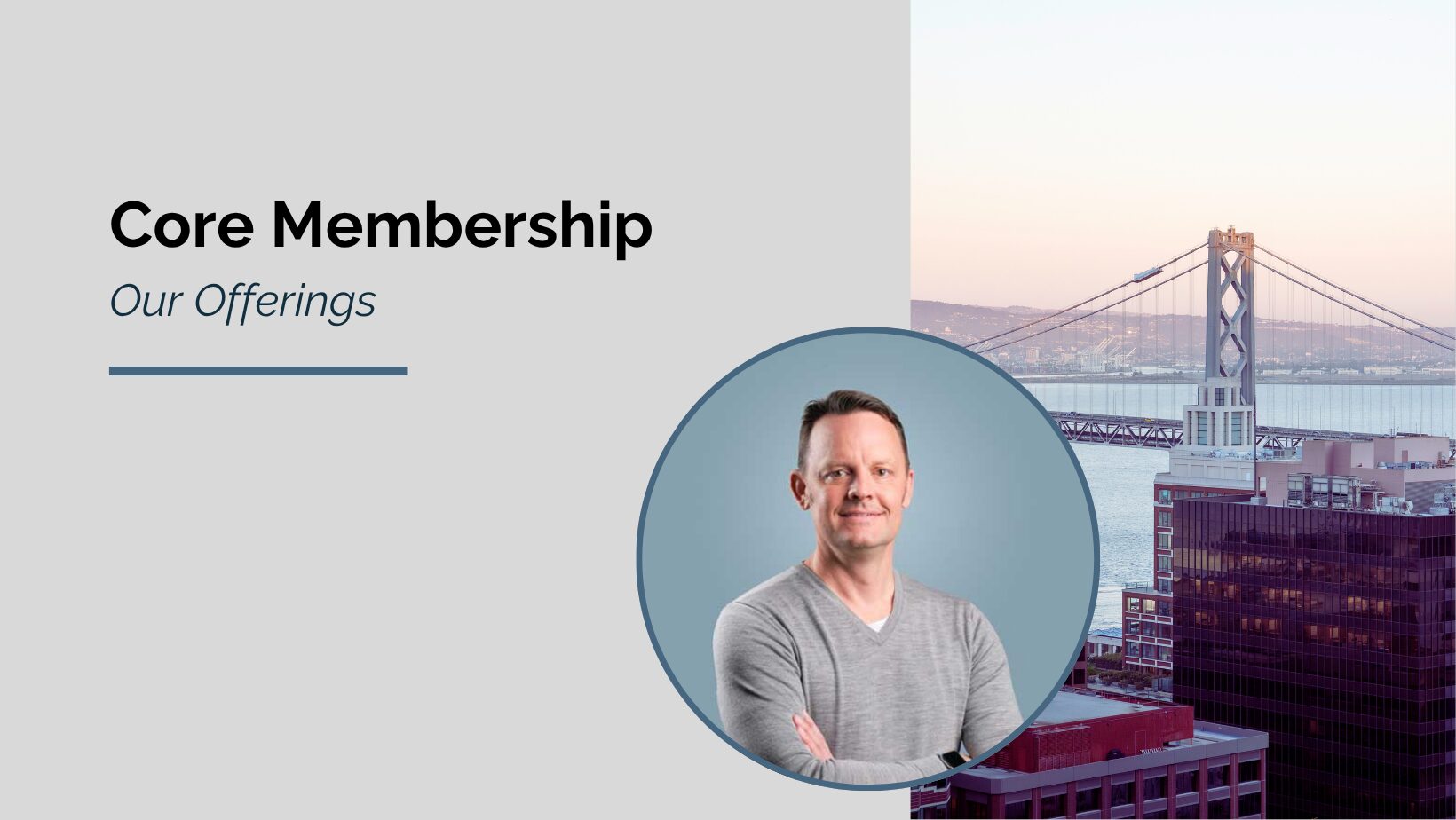 SiF Our Offerings: Core Membership